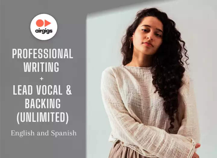 Professional Writing + Vocals Lead & Backing Unlimited