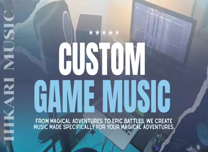 Custom Music for Games, Videos and Creators