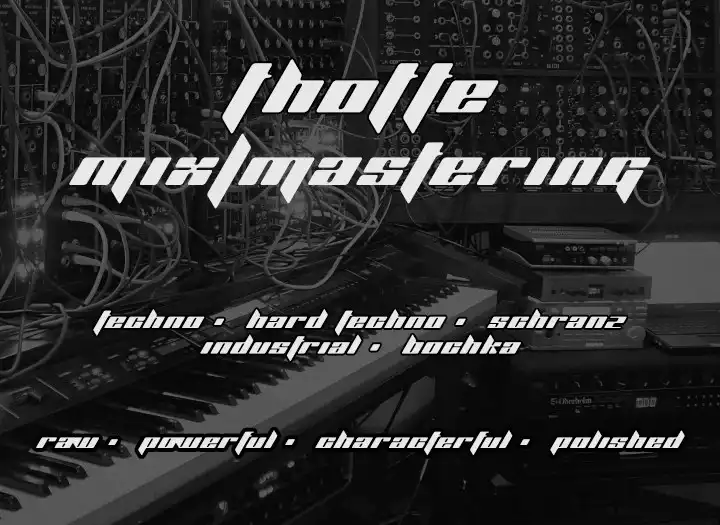 Techno / Hard Techno / Schranz / Industrial / Bochka Mixing & Mastering