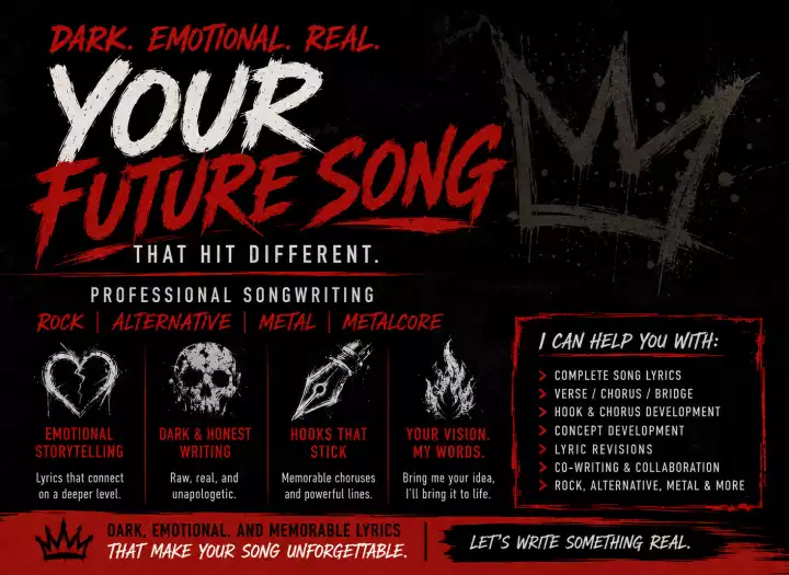 I will write dark, emotional lyrics for your rock, metal, or alternative song