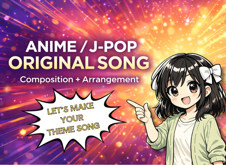 Anime / J-Pop Original Song Composition & Arrangement