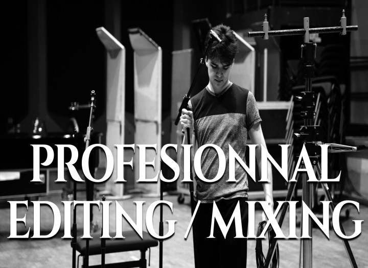 EDITING, MIXING CLASSICAL & CONTEMPORARY MUSIC