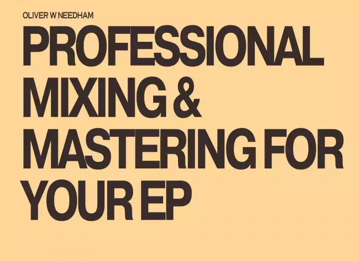 Mixing & Mastering your EP