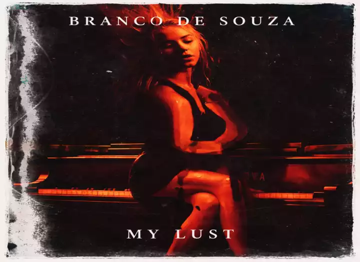 Branco De Souza - My Lust