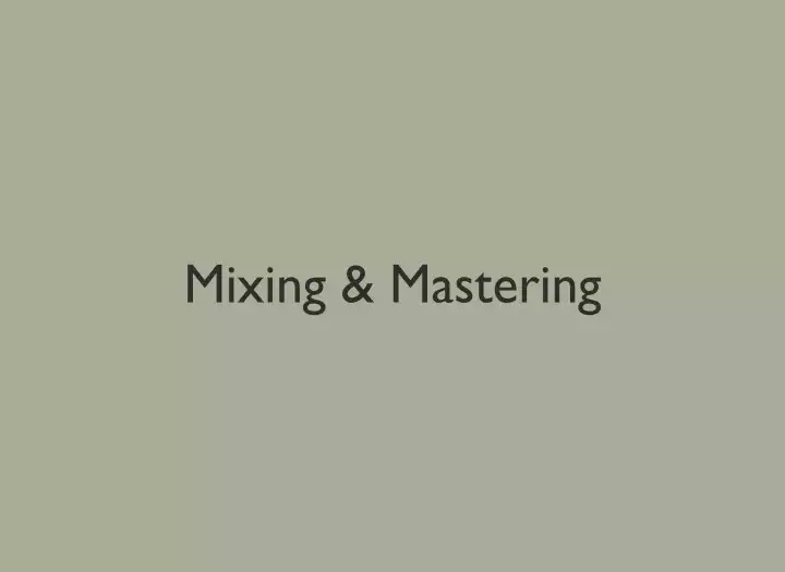 Mixing & Mastering