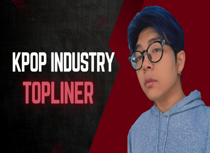 KPOP Male Topliner & Songwriter