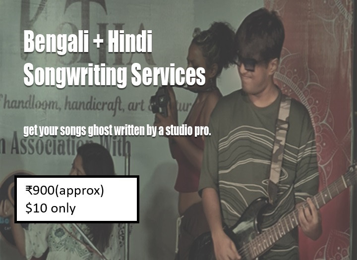 Songwriting Services: Bengali and Hindi Ghost writer