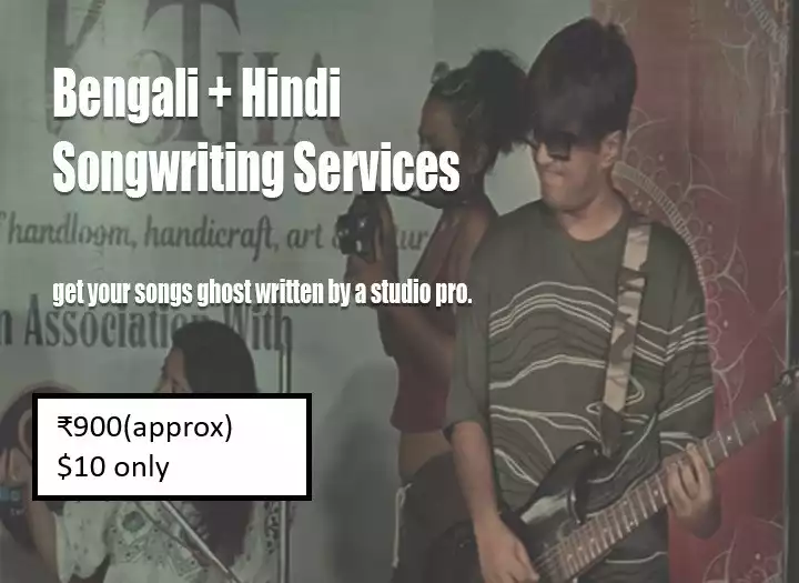 Songwriting Services: Bengali and Hindi Ghost writer